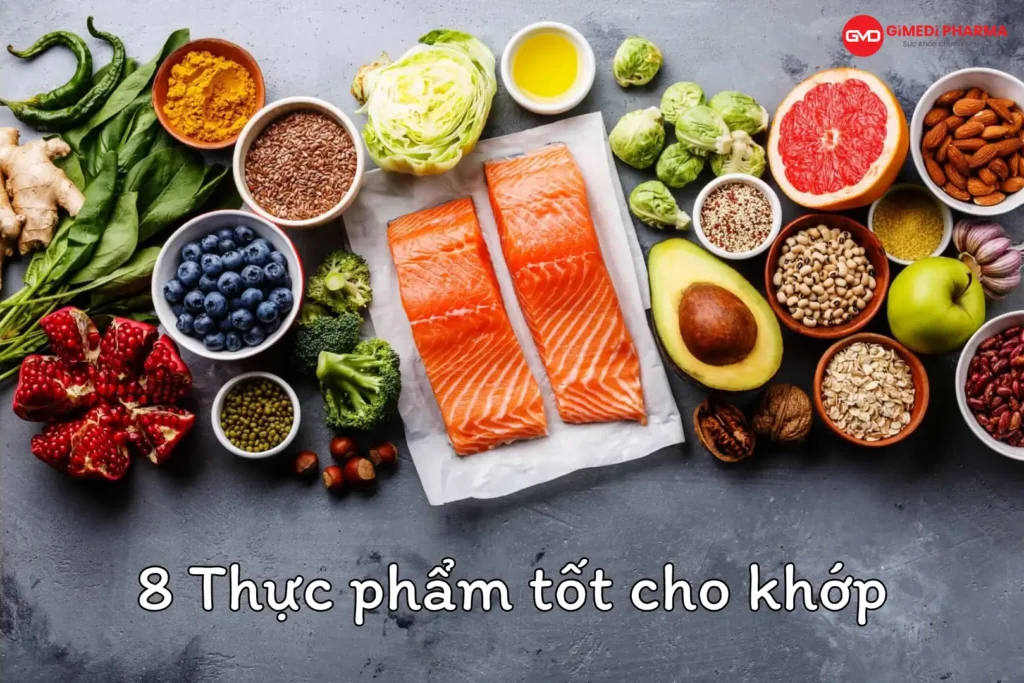 8 THỰC PHẨM TỐT CHO XƯƠNG KHỚP
